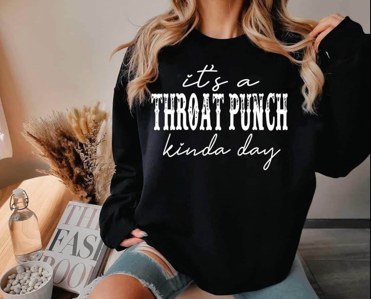 Throat Punch Kinda Day